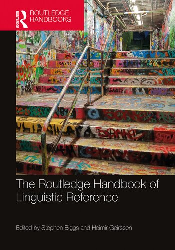 The Routledge Handbook Of Linguistic Reference 1st Edition Stephen Biggs Editor