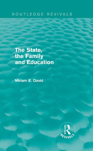 The State The Family And Education Miriam E David