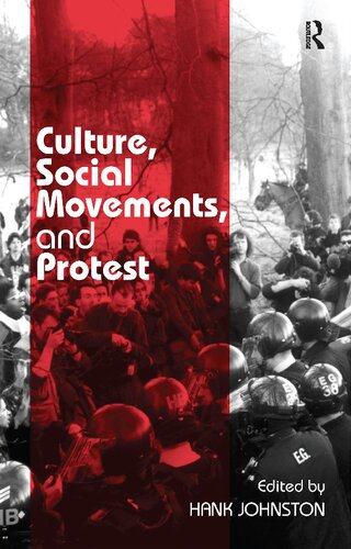 Culture Social Movements And Protest Hank Johnston