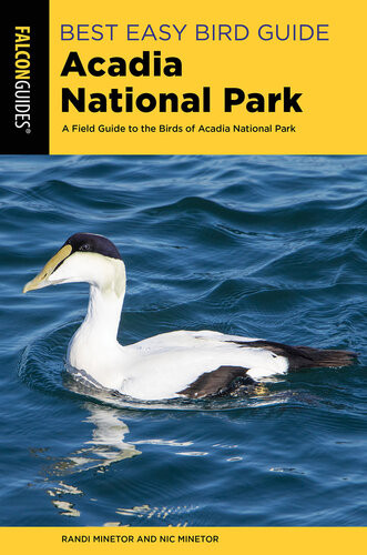 Best Easy Bird Guide Acadia National Park Randi Minetor Nic Minetor
