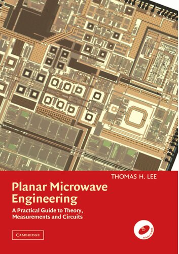 Planar Microwave Engineering A Practical Guide To Theory Measurement And Circuits 1st Edition Thomas H Lee