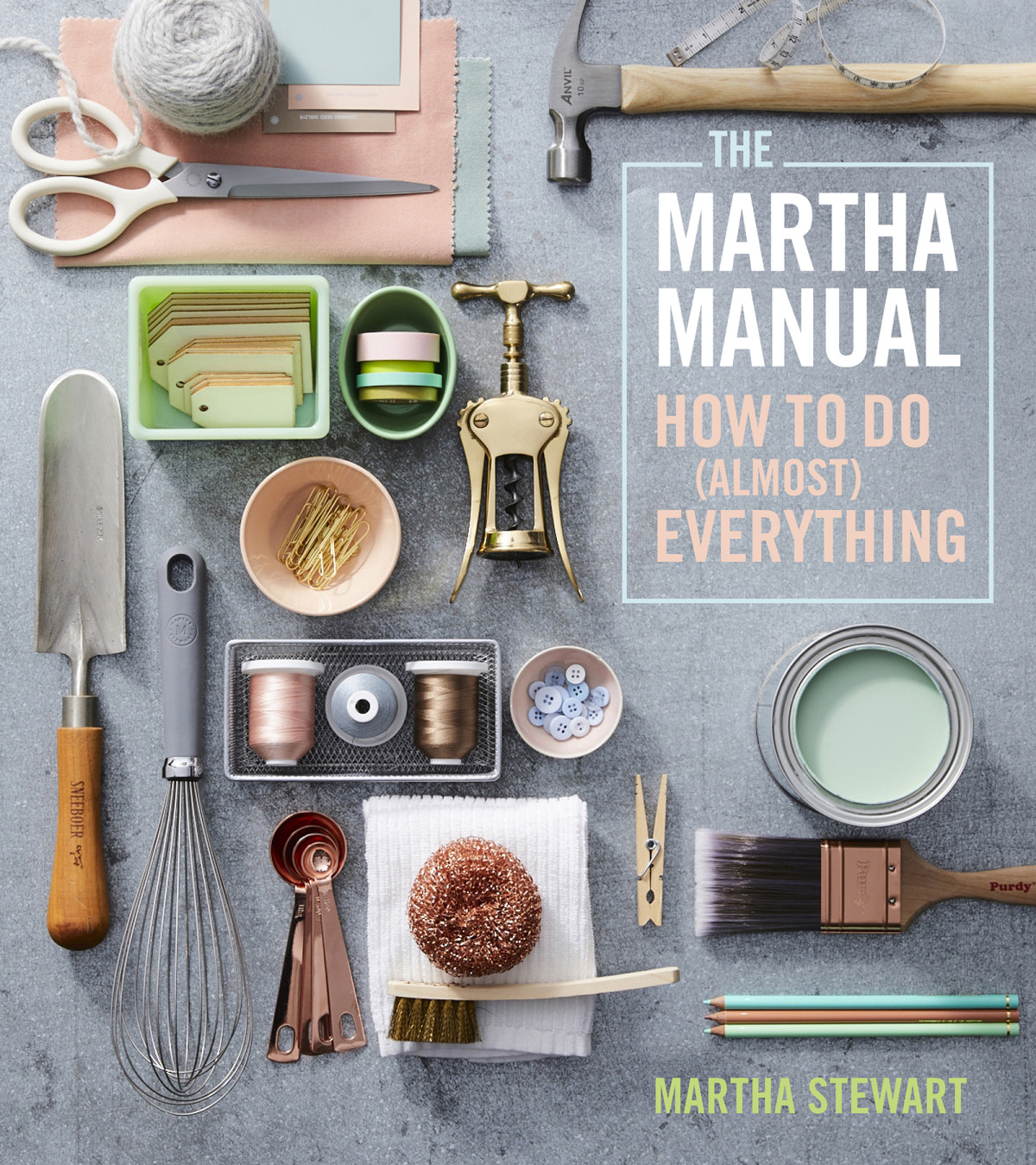 Martha Stewarts The Martha Manual Martha Stewart