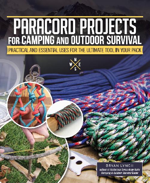 Paracord Projects For Camping Outdoor Survival Bryan Lynch Lynch
