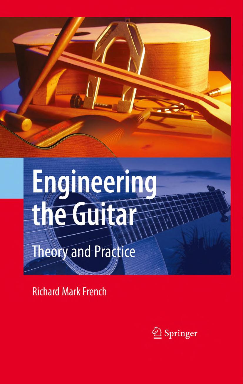 Engineering The Guitar Richard Mark French French Richard Mark