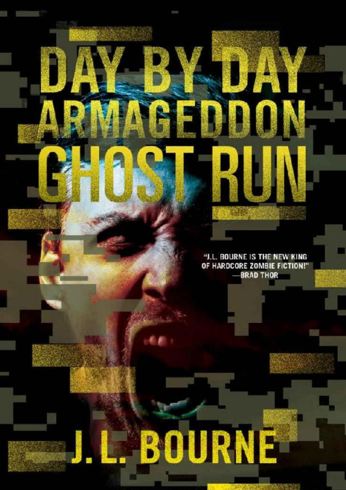 Ghost Run Day By Day Armageddon Book 4 J L Bourne Bourne