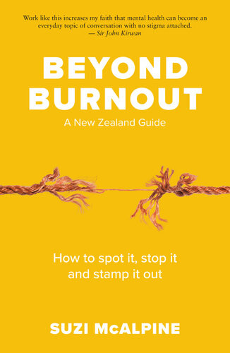 Beyond Burnouthow To Spot It Stop It And Stamp It Out Suzi Mcalpine