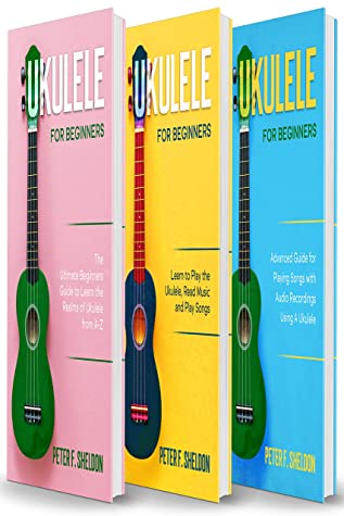 Ukulele For Beginners 2 Books In 1the Beginners Guide To Learn The Realms Of Ukulele Learn To Play The Ukulele Read Music And Play Songs Guide For Playing Songs With Audio Recordings Peter F Sheldon Sheldon