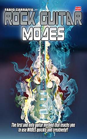 Rock Guitar Modes English Version Fabio Carraffa Carraffa Fabio