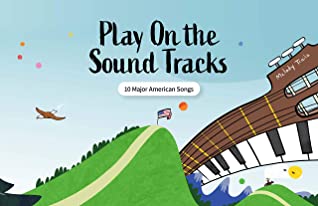 Play On The Sound Tracks 10 Major American Songs Melody Trails Book 5 Isaac Jonathan Jehuda Jehuda