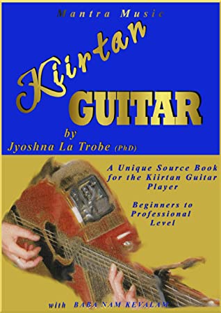 Kiirtan Guitar With Baba Nam Kevalam Mantra Series 1 Jyoshna La Trobe Trobe
