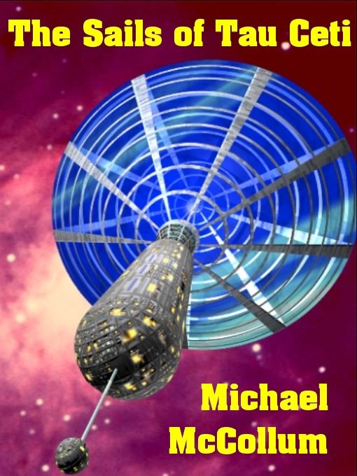 The Sails Of Tau Ceti Michael Mccollum
