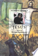 The Cambridge Companion To Jesus Cambridge Companions To Religion 1st Edition Edited By Markus Bockmuehl
