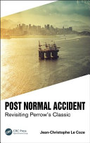 Post Normal Accident Revisiting Perrows Classic Jeanchristophe Le Coze