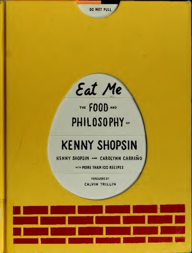 Eat Me The Food And Philosophy Of Kenny Shopsin Kenny Shopsin
