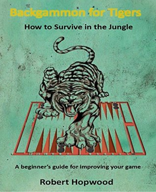 Backgammon For Tigers Robert Hopkins
