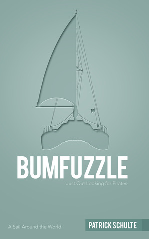 Bumfuzzle Just Out Looking For Pirates Patrick Schulte Schulte