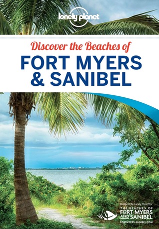 Lonely Planet Discover The Beaches Of Fort Myers Sanibel Lonely Planet Planet