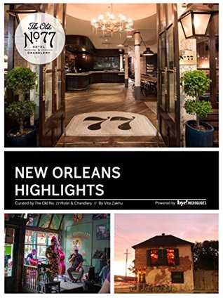 New Orleans Highlights Vita Zakhu Zakhu Vita