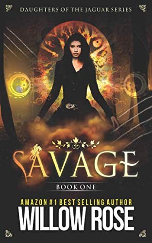 Savage Daughters Of The Jaguar Willow Rose Jan Sigetty Boeje Christie Giraud Rose