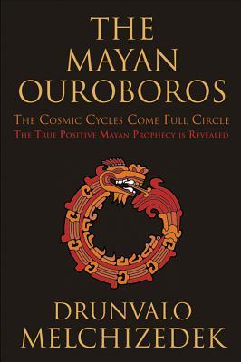 The Mayan Ouroboros The Cosmic Cycles Come Full Circle Drunvalo Melchizedek