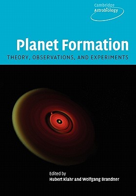 Planet Formation Theory Observations And Experiments Hubert Klahr Klahr