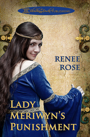 Lady Meriwyns Punishment Renee Rose Rose Renee