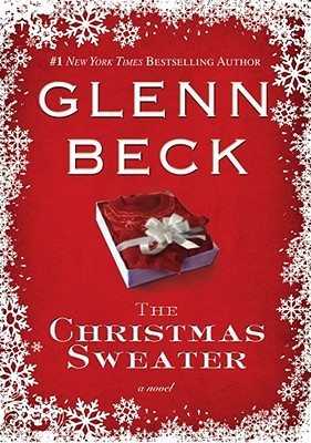 The Christmas Sweater Glenn Beck Kevin Balfe Jason F Wright Beck