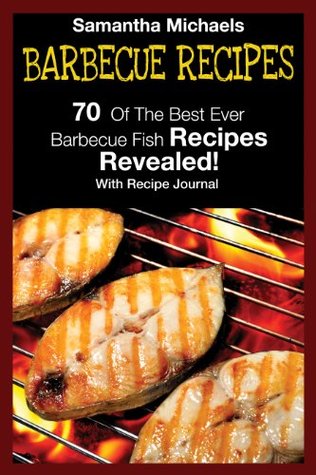 Barbecue Recipes Samantha Michaels