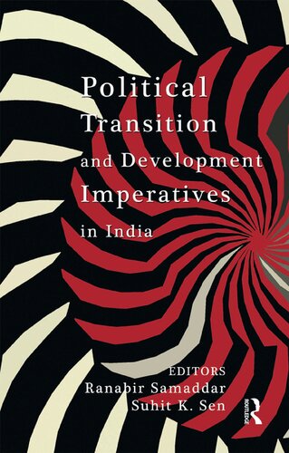 Political Transition And Development Imperatives In India Ranabir Samaddar Suhit K Sen