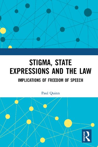 Stigma State Expressions And The Law Implications Of Freedom Of Speech Paul Quinn