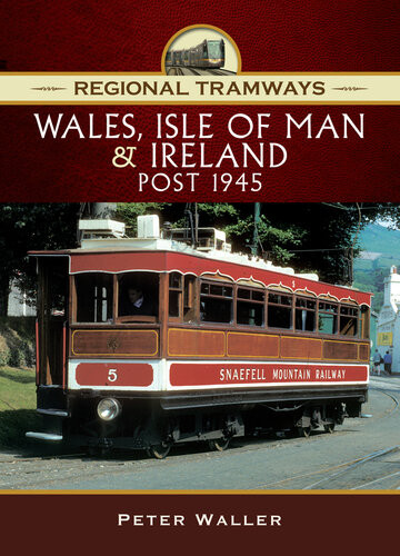 Regional Tramways Wales Isle Of Man And Ireland Post 1945 Waller