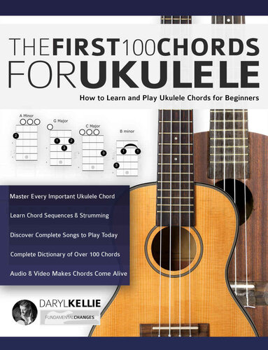 The First 100 Chords For Ukulele Kellie Daryl Alexander Joseph
