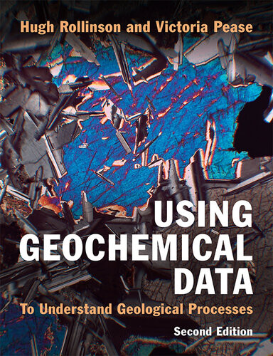 Using Geochemical Data 2nd Edition Rollinson Hugh Pease Victoria
