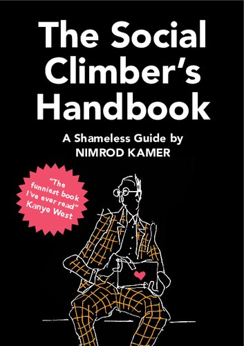 The Social Climbers Handbook A Shameless Guide Nimrod Kamer