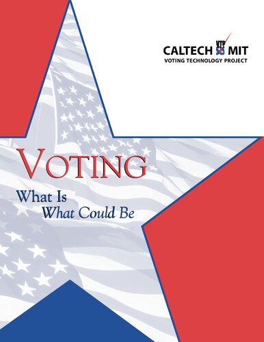 Voting What Is What Could Be Charles M Vest David Baltimore