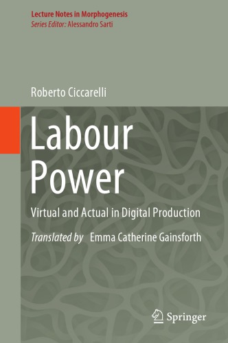 Labour Power Virtual And Actual In Digital Production 1st Edition Roberto Ciccarelli