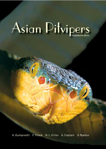 Asian Pitvipers 1st Edition Andreas Gumprecht Frank Tillack Nikolai L Orlov