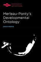Merleaupontys Developmental Ontology David Morris