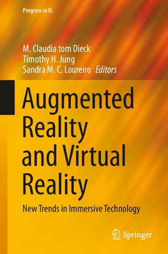 Augmented Reality And Virtual Reality New Trends In Immersive Technology M Claudia Tom Dieck Editor