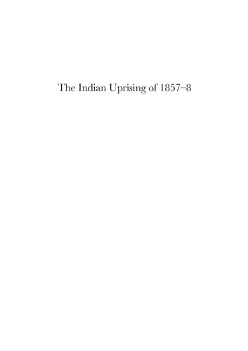 The Indian Uprising Of 18578 Prisons Prisoners And Rebellion Clare Anderson