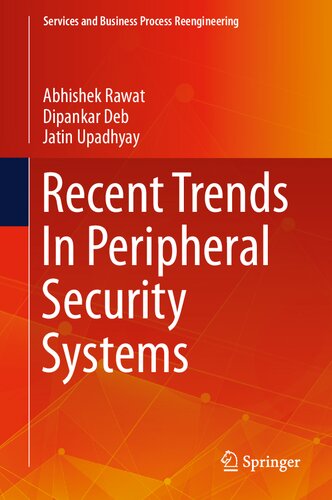 Recent Trends In Peripheral Security Systems Abhishek Rawat Dipankar Deb