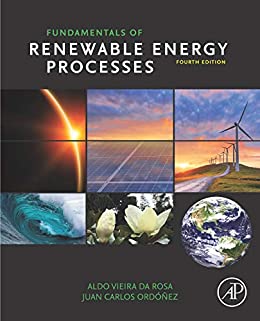 Fundamentals Of Renewable Energy Processes 4th Edition Aldo Vieira Da Rosa