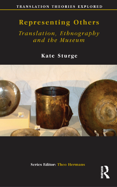 Representing Others Translation Ethnography And The Museum Kate Sturge
