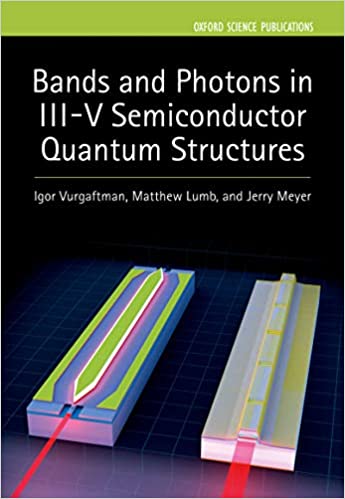 Bands And Photons In Iiiv Semiconductor Quantum Structures Igor Vurgaftman