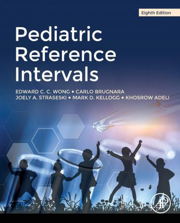 Pediatric Reference Intervals 8th Edition Edward Cc Wong Carlo Brugnara