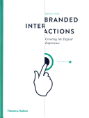 Branded Interactions Creating The Digital Experience Illustrated Marco Spies