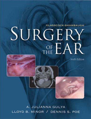 Glasscockshambaugh Surgery Of The Ear 6th Edition A Julianna Gulya
