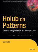 Holub On Patterns Learning Design Patterns By Looking At Code 1st Edition Allen Holub