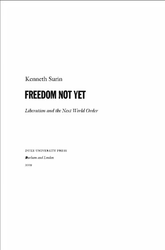 Freedom Not Yet Liberation And The Next World Order Kenneth Surin Surin