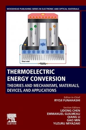 Thermoelectric Energy Conversion Theories And Mechanisms Materials Devices And Applications Ryoji Funahashi